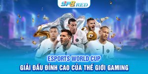 Esports World Cup - Giải Đấu Đỉnh Cao Của Thế Giới Gaming