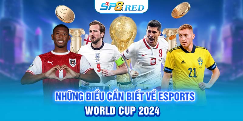 Những điều cần biết về Esports World Cup 2024