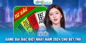 Tứ Sắc - Game Bài Đặc Biệt Nhất Năm 2024 Cho Bet Thủ