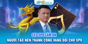 CEO SP8 Lâm An - Người Tạo Nên Thành Công Vang Dội Website