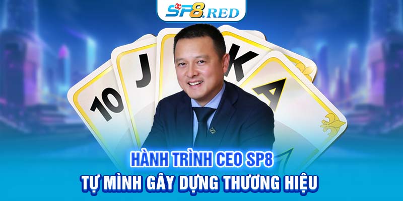 Hành trình CEO SP8 tự mình gây dựng thương hiệu 